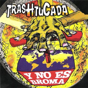 56 Trashtucada Y No Es Broma