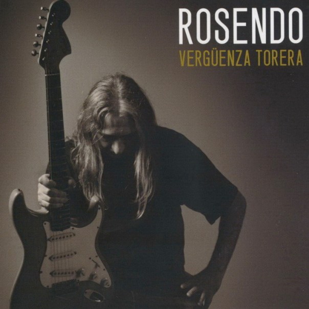 84 Rosendo Verguenza Torera