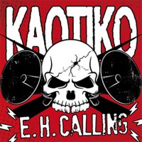 Kaotiko eh calling