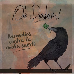 Que Desilusion Remedios Contra La Mala Suerte