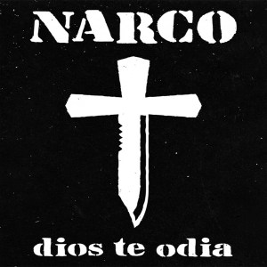 170 Narco Dios Te Odia