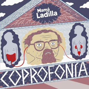 Mama Ladilla Coprofonia