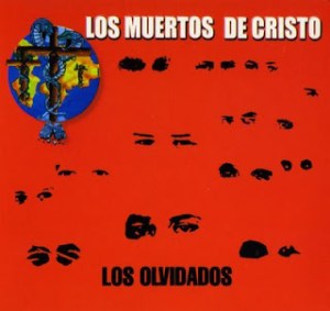 105 Los Muertos De Cristo - Los Olvidados