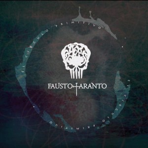 Fausto Taranto El Circulo Primitivo