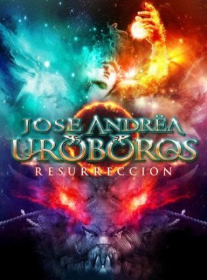 Jose Andrea y Uroboros Resurreccion