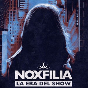 noxfilia-la-era-del-show